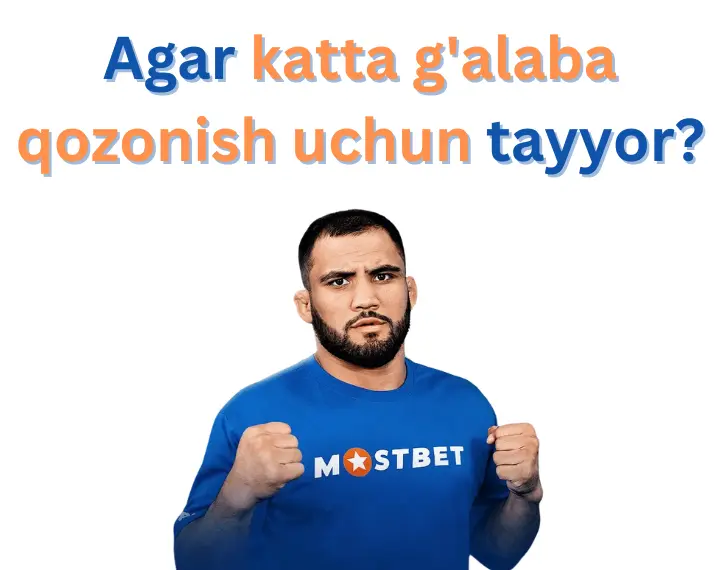 Are you ready to win big? Mostbet UZ