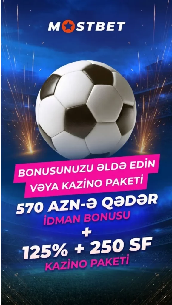 Mostbet Azərbaycan – İdman və Kazino Oyunçuları üçün Rəsmi Mərc Platforması
